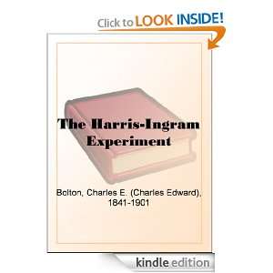  The Harris Ingram Experiment eBook Charles E. (Charles 