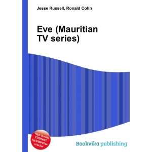  Eve (Mauritian TV series) Ronald Cohn Jesse Russell 