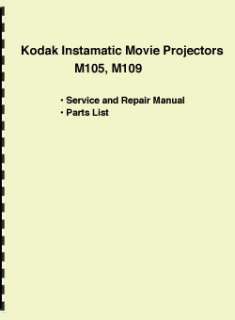 Kodak Instamatic M105, M109 Projector Repair Manual  