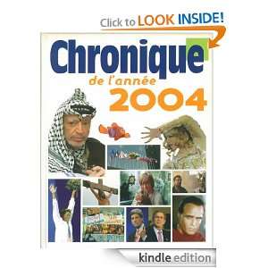 Chronique de lannée 2004 (French Edition) Collectif  