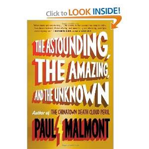   the Amazing, and the Unknown A Novel [Hardcover] Paul Malmont Books