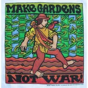  Make Gardens Not War T Shirt Small 