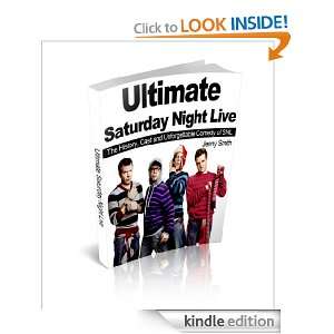 Ultimate Saturday Night Live The History, Cast and Unforgettable 