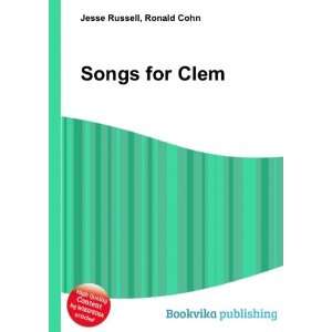  Songs for Clem Ronald Cohn Jesse Russell Books