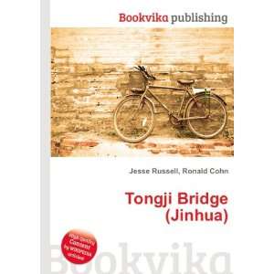  Tongji Bridge (Jinhua) Ronald Cohn Jesse Russell Books