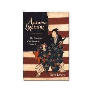 Autumn Lightning: Education of an American Samurai Book by 
