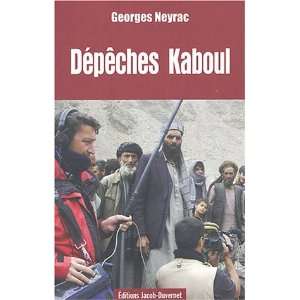  Dépêches Kaboul Georges Neyrac Books