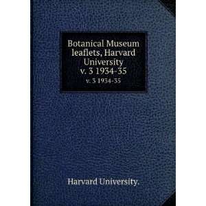  Botanical Museum leaflets, Harvard University. v. 3 1934 