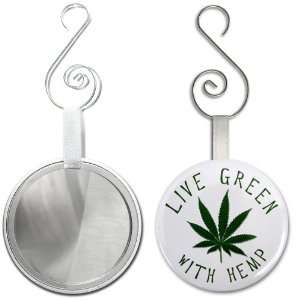 LIVE GREEN WITH HEMP Pot Leaf 2.25 inch Glass Mirror Backed Hanging 