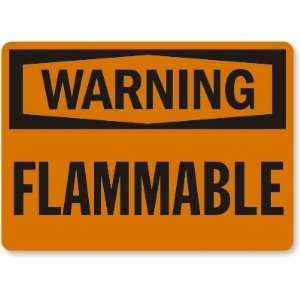  Warning: Flammable Laminated Vinyl Sign, 5 x 3.5 Office 