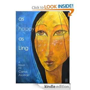 As Happy As Ling Carlos Aleman  Kindle Store
