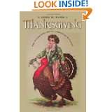 Thanksgiving The Biography of an American Holiday (Revisiting New 