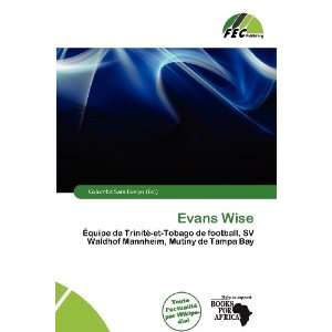  Evans Wise (French Edition) (9786200795168) Columba Sara 