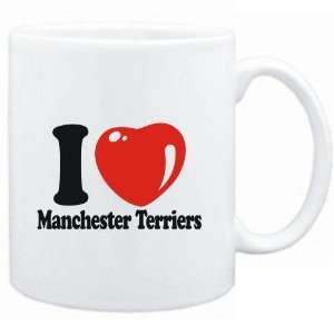 Mug White  I LOVE Manchester Terriers  Dogs