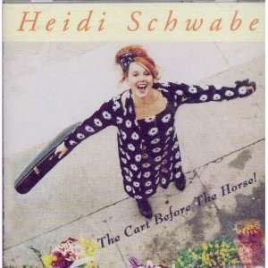  The Cart Before the Horse Heidi Schwabe Music
