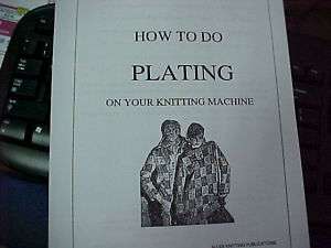How To Do Plating On Your Knitting Machine  