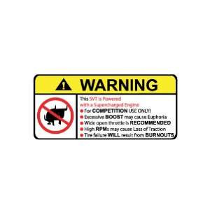 SVT Supercharged No Bull, Warning decal, sticker 