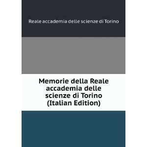 Memorie della Reale accademia delle scienze di Torino (Italian Edition 