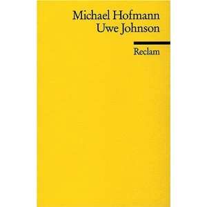   Uwe Johnson (German Edition) (9783150176252) Michael Hofmann Books