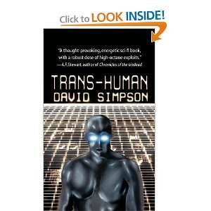    Trans Human (Post Human Sequel) [Paperback]: David Simpson: Books