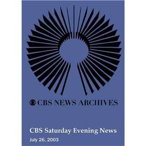  CBS Saturday Evening News (July 26, 2003): Movies & TV