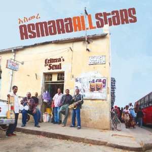  Eritreas Got Soul Asmara All Stars Music