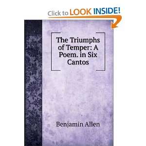   The Triumphs of Temper A Poem. in Six Cantos Benjamin Allen Books