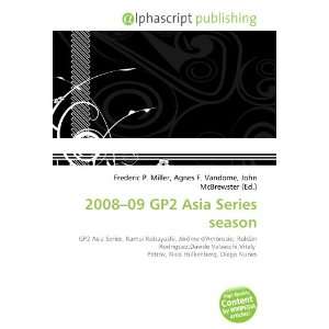  2008 09 GP2 Asia Series season (9786132695727) Books