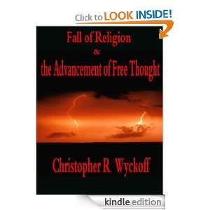 Fall of Religion & The Advancement of Free Thought Christopher 