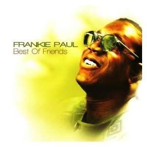  Best of Friends Frankie Paul Music