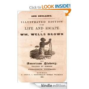   of the Life and Escape of William Wells Brown from American Slavery