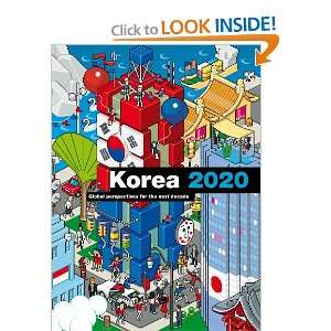  Korea 2020 Global perspectives for the next decade 