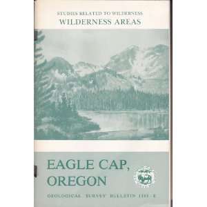   RESOURCES OF THE EAGLE CAP WILDERNESS & ADJACENT AREAS,OREGON Books