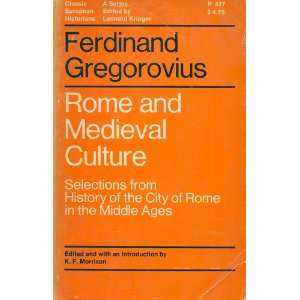  Rome and Medieval Culture (Classic European Historians 