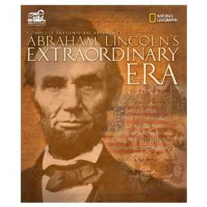   Geographic Abraham Lincolns Extraordinary Era