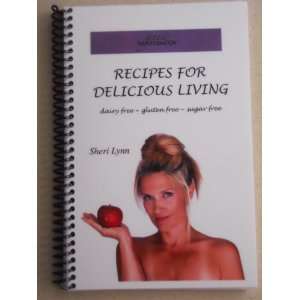  Genesis Transformation   RECIPES FOR DELICIOUS LIVING A 