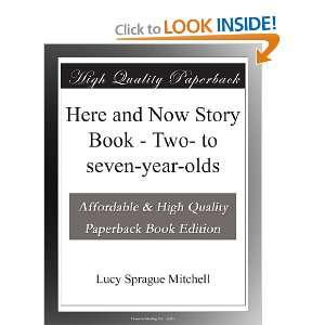  Here and Now Story Book   Two  to seven year olds Lucy 