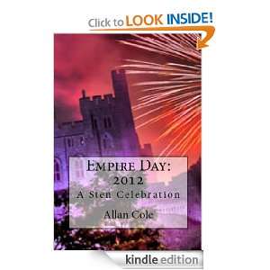 Empire Day 2012   A Sten Celebration Allan Cole  Kindle 