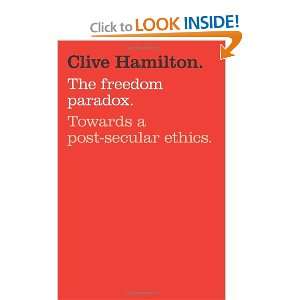  The Freedom Paradox Towards a Post secular Ethics 