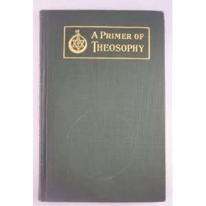  Primer of Theosophy unknown Books