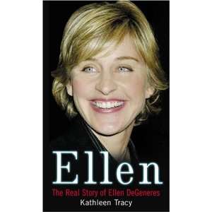  Ellen The Real Story of Ellen DeGeneres (9780806527291 
