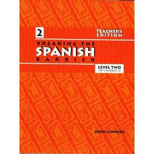  Breaking the Spanish Barrier   Level 2 Teachers Edition 