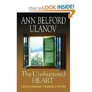  The Unshuttered Heart Opening Aliveness/Deadness in the 