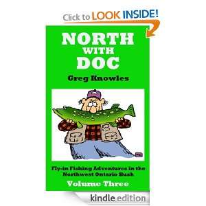 North With Doc   Volume Three Greg Knowles  Kindle Store