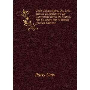   France, Mis En Ordre Par A. Rendu (French Edition) Paris Univ Books
