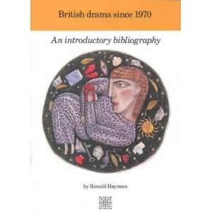  British Drama Since 1970 (9780863551048) Ronald Hayman 