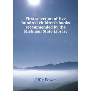   by the Michigan State Library Effie Power  Books