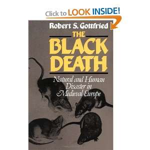  The Black Death Natural and Human Disaster in Medieval Europe 