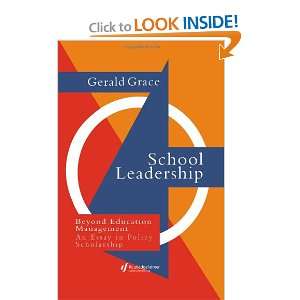 School Leadership: Beyond Education Management: Professor Gerald Grace 