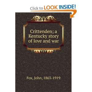   Kentucky story of love and war John, 1863 1919 Fox Books